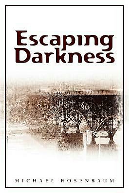 Cover for Michael Rosenbaum · Escaping Darkness (Taschenbuch) (2011)