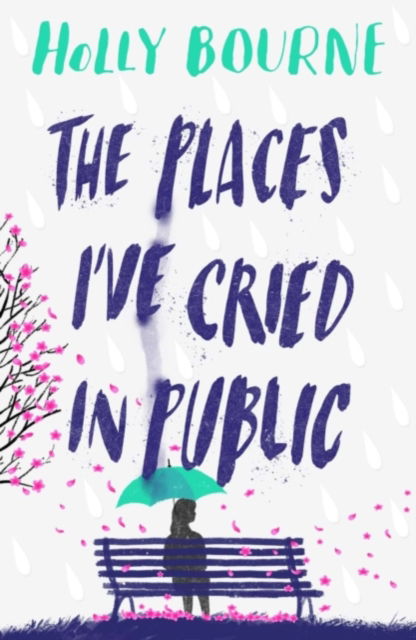 Cover for Holly Bourne · Places Ive Cried in Public Signed Editin - Signed Edition (Paperback Book) (2019)