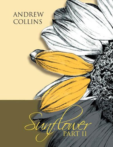 Cover for Andrew Collins · Sunflower Part II (Pocketbok) (2012)