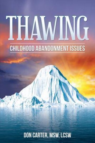 Cover for Don Carter · Thawing Childhood Abandonment Issues (Paperback Book) (2012)