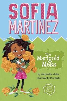 Cover for Jacqueline Jules · The Marigold Mess (Sofia Martinez) (Hardcover Book) (2015)