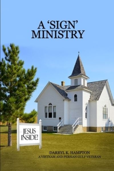 Cover for Darryl K Hampton · A 'Sign' Ministry (Paperback Book) (2019)