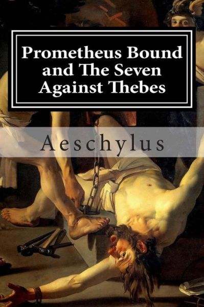 Cover for Aeschylus · Prometheus Bound and the Seven Against Thebes (Paperback Book) (2013)