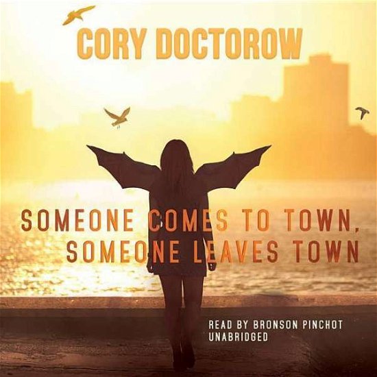 Someone Comes to Town, Someone Leaves Town - Cory Doctorow - Musik - Blackstone Audiobooks - 9781483079769 - 3. März 2015