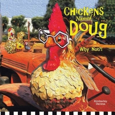 Cover for Kimberley Osness · Chickens Named Doug (Pocketbok) (2021)