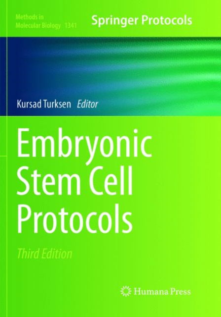 Cover for Embryonic Stem Cell Protocols - Methods in Molecular Biology (Paperback Book) [Softcover reprint of the original 3rd ed. 2016 edition] (2019)