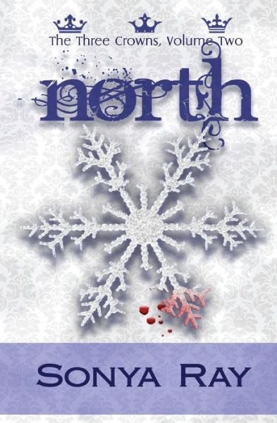 Cover for Sonya Ray · North (Paperback Bog) (2014)