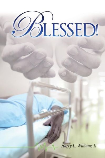 Cover for Harry L Williams II · Blessed! (Paperback Book) (2015)