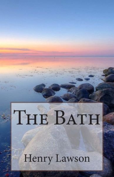 Cover for Henry Lawson · The Bath (Paperback Book) (2014)