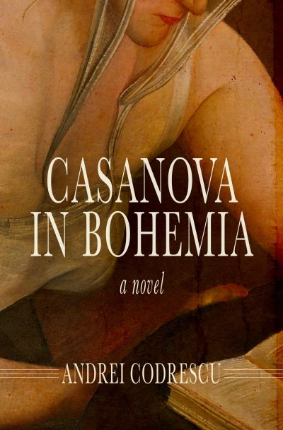 Cover for Andrei Codrescu · Casanova in Bohemia : A Novel (Paperback Book) (2022)