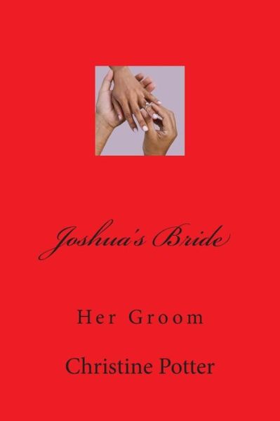 Cover for Christine Potter · Joshua's Bride: Her Groom (Taschenbuch) (2015)