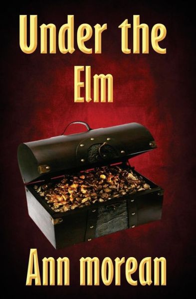 Cover for Ann Morean · Under the Elm (Paperback Book) (2015)