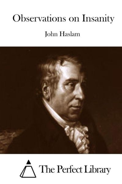 Cover for John Haslam · Observations on Insanity (Paperback Book) (2015)