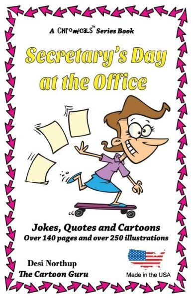 Cover for Desi Northup · Sectretary's Day at the Office: Jokes + Cartoons in Black + White (Paperback Bog) (2015)