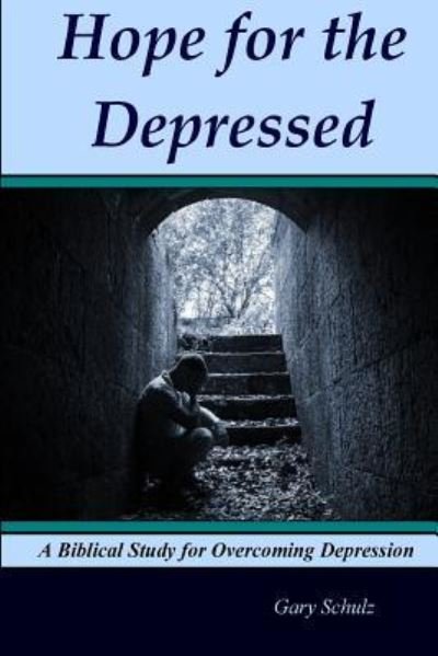 Gary Schulz · Hope for the Depressed (Pocketbok) (2015)
