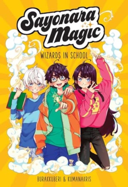 AmA¨lia Mora · Sayonara Magic: Wizards in School - Sayonara Magic (Paperback Book) (2024)