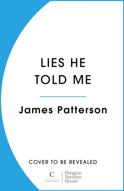 Cover for James Patterson · Lies He Told Me (Taschenbuch) (2025)