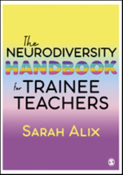 Cover for Sarah Alix · The Neurodiversity Handbook for Trainee Teachers (Paperback Book) (2023)