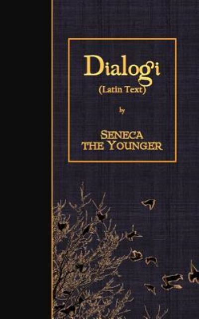 Cover for Seneca the Younger · Dialogi (Paperback Book) (2016)