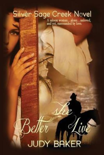 Better She Live - Judy Baker - Books - Createspace Independent Publishing Platf - 9781530023769 - February 16, 2016