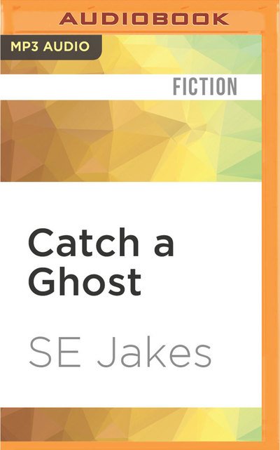 Cover for SE Jakes · Catch a Ghost (MP3-CD) (2016)