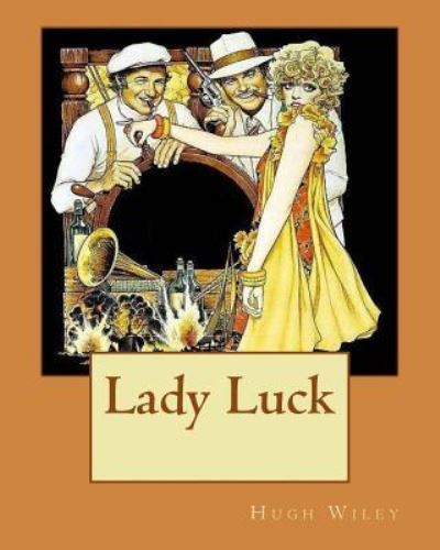 Cover for Hugh Wiley · Lady Luck (Paperback Book) (1921)