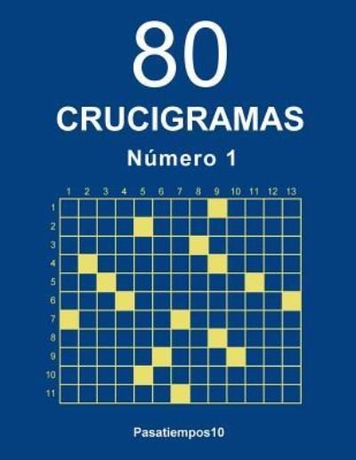 Cover for Pasatiempos10 · 80 Crucigramas - N. 1 (Taschenbuch) (2016)