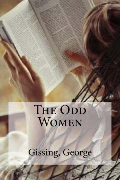 Cover for Gissing George · The Odd Women (Pocketbok) (2016)