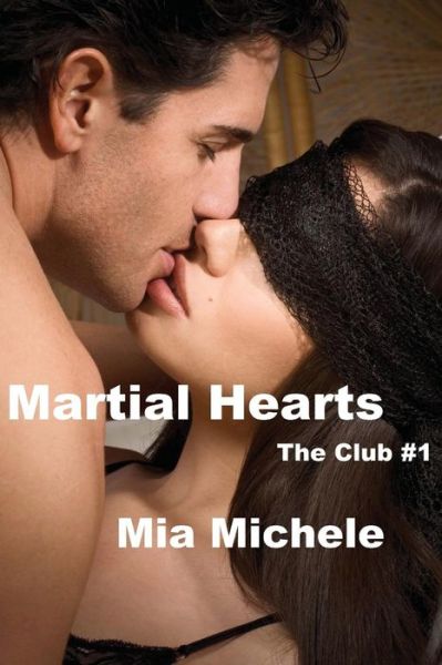 Cover for Mia Michele · Martial Hearts (Paperback Book) (2016)