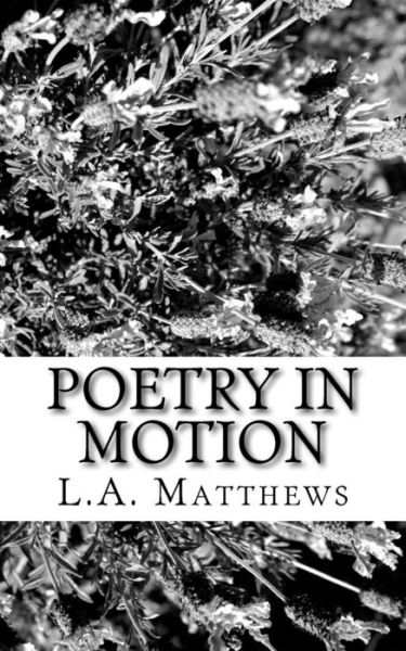 Cover for L a Matthews · Poetry In Motion (Paperback Book) (2016)