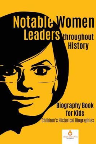 Cover for Dissected Lives · Notable Women Leaders throughout History (Paperback Book) (2019)