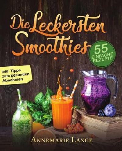 Cover for Annemarie Lange · Smoothies (Paperback Book) (2017)