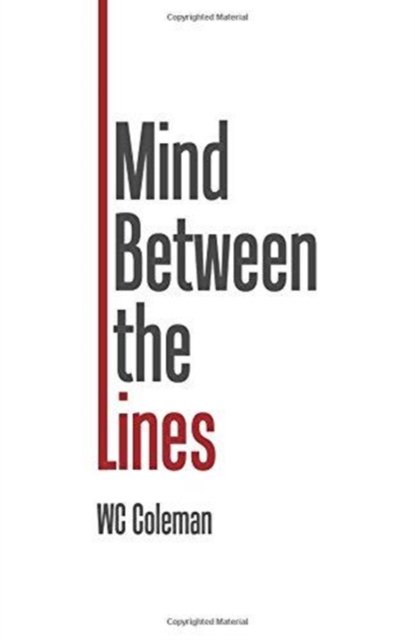 Cover for Wc Coleman · Mind Between the Lines (Taschenbuch) (2017)