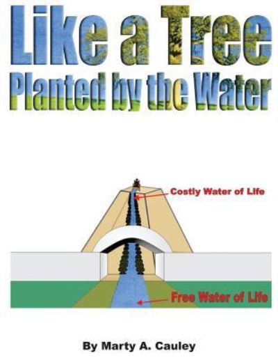Cover for Marty a Cauley · Like a Tree Planted by the Water (Paperback Bog) (2018)