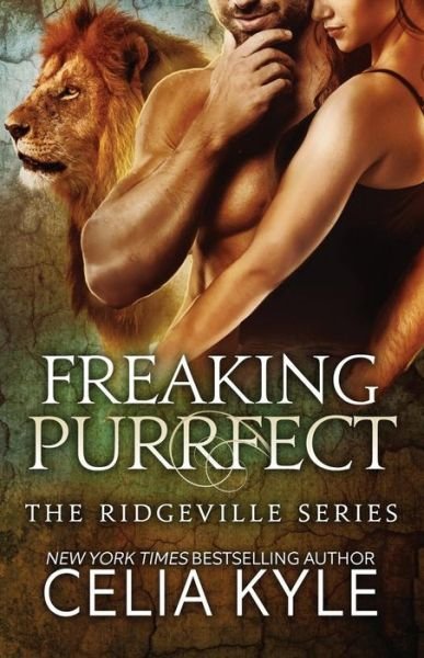 Cover for Celia Kyle · Freaking Purrfect (BBW Paranormal Shapeshifter Romance) (Paperback Bog) (2017)