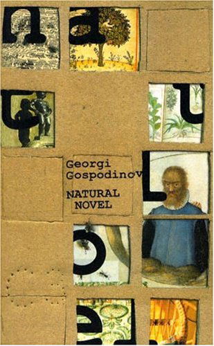 Cover for Georgi Gospodinov · Natural Novel - Eastern European Literature (Paperback Book) [First edition] (2005)