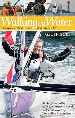 Cover for Geoff Holt · Walking on Water: A Voyage around Britain and Through Life (Paperback Book) (2008)