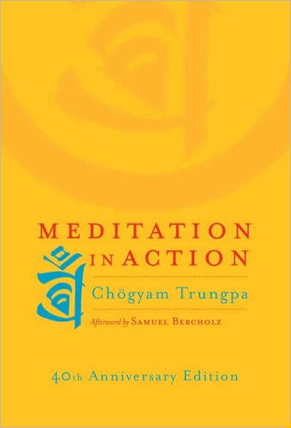 Cover for Chogyam Trungpa · Meditation in Action (Paperback Book) [40th anniversary edition] (2010)