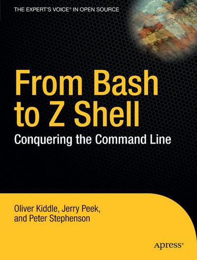 Cover for Oliver Kiddle · From Bash to Z Shell (Book) (2004)