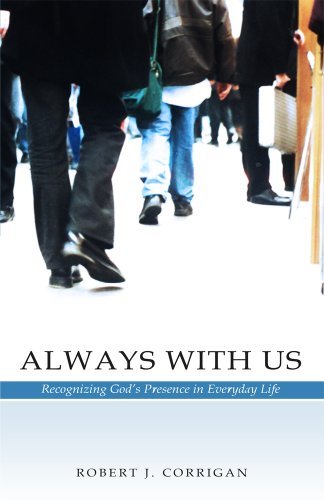 Cover for Robert J. Corrigan · Always with Us: Recognizing God's Presence in Everyday Life (Paperback Book) (2012)