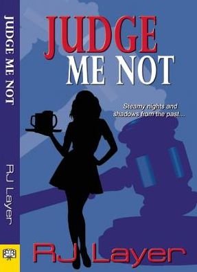 Cover for R. J. Layer · Judge Me Not (Pocketbok) (2015)
