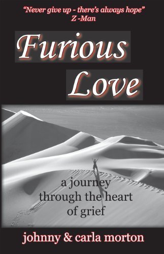 Cover for Johnny &amp; Carla Morton · Furious Love: a Journey Through the Heart of Grief (Pocketbok) (2009)