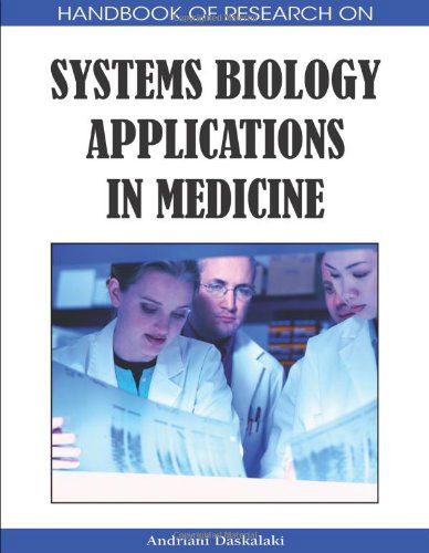 Cover for Andriani Daskalaki · Handbook of Research on Systems Biology Applications in Medicine (Hardcover Book) [Pck edition] (2008)