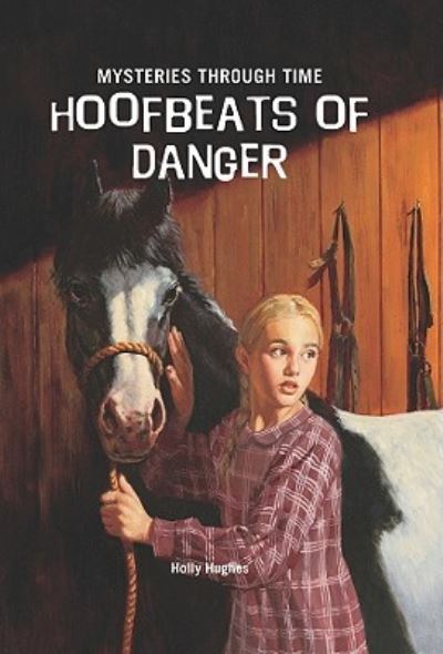 Cover for Holly Hughes · Hoofbeats of Danger (Hardcover Book) (2009)