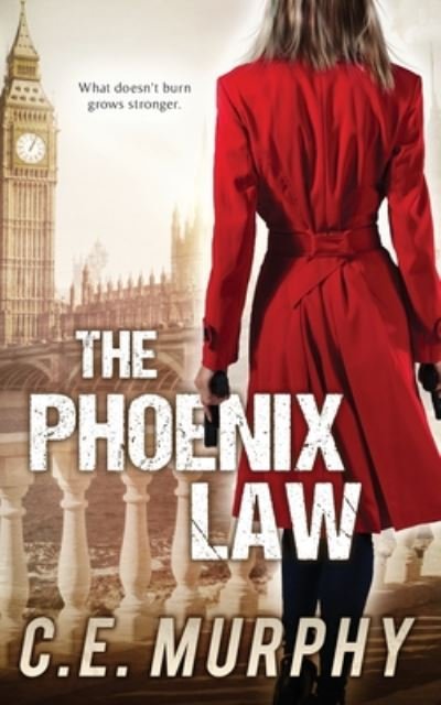 Cover for C E Murphy · The Phoenix Law: Author's Preferred Edition - Strongbox Chronicles (Paperback Book) [2nd edition] (2020)