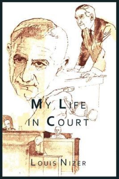 Cover for Louis Nizer · My Life in Court (Paperback Book) (2012)