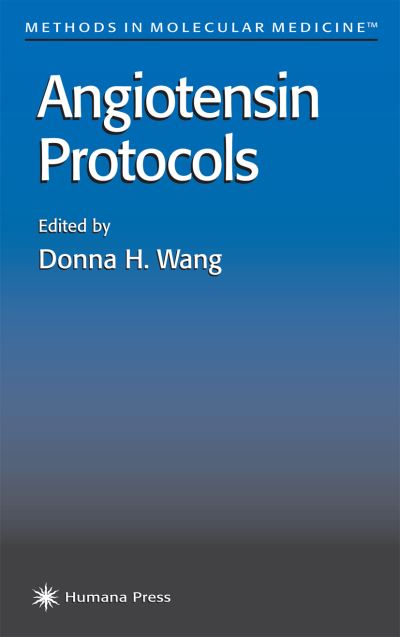 Cover for Donna H Wang · Angiotensin Protocols - Methods in Molecular Medicine (Paperback Book) [Softcover reprint of the original 1st ed. 2001 edition] (2011)