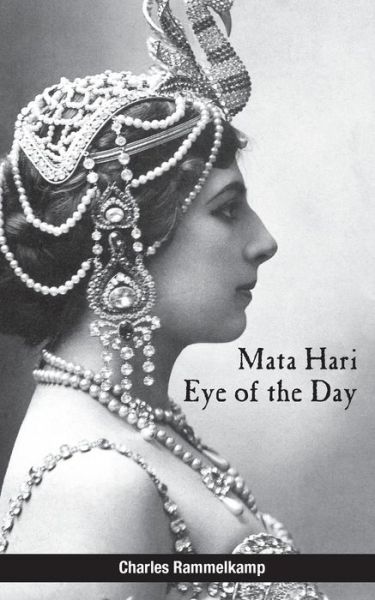 Cover for Charles Rammelkamp · Mata Hari: Eye of the Day (Paperback Book) (2015)