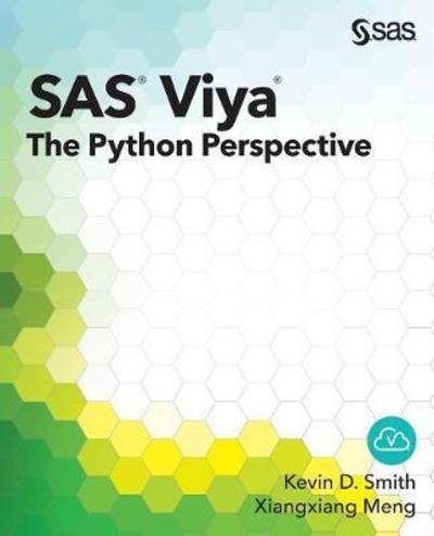 Cover for Kevin D. Smith · SAS Viya : The Python Perspective (Paperback Book) (2018)