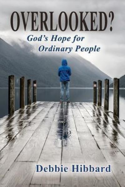 Cover for Debbie Hibbard · Overlooked? (Paperback Book) (2019)